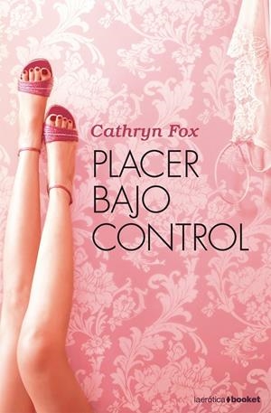 PLACER BAJO CONTROL | 9788408084709 | FOX, CATHRYN | Llibreria Drac - Librería de Olot | Comprar libros en catalán y castellano online