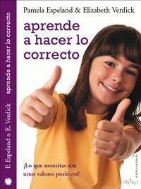 APRENDE A HACER LO CORRECTO | 9788497543705 | ESPELAND,PAMELA / VERDICK, ELIZABETH | Llibreria Drac - Llibreria d'Olot | Comprar llibres en català i castellà online