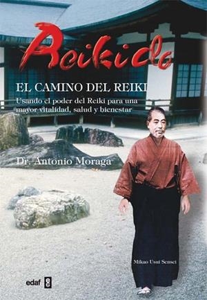 REIKIDO : EL CAMINO DEL REIKI | 9788441421042 | MORAGA, ANTONIO | Llibreria Drac - Llibreria d'Olot | Comprar llibres en català i castellà online