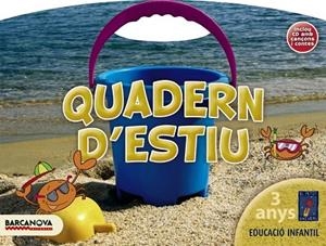 QUADERN D'ESTIU 3 ANYS | 9788448923822 | BALDÓ, ESTEL/GIL, ROSA/SOLIVA, MARIA | Llibreria Drac - Llibreria d'Olot | Comprar llibres en català i castellà online