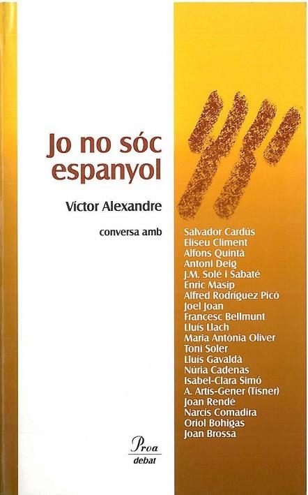 JO NO SOC ESPANYOL | 9788492549627 | ALEXANDRE, VICTOR | Llibreria Drac - Llibreria d'Olot | Comprar llibres en català i castellà online