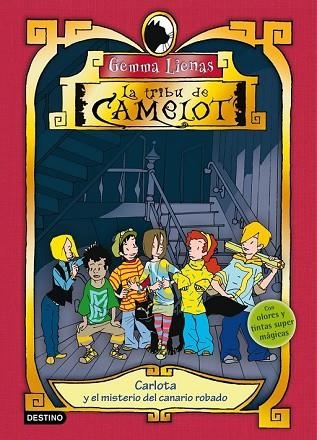 CARLOTA Y EL MISTERIO DEL CANARIO ROBADO (LA TRIBU DE CAMELOT ) | 9788408081227 | LIENAS, GEMMA | Llibreria Drac - Llibreria d'Olot | Comprar llibres en català i castellà online