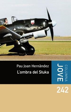 OMBRA DEL STUKA, L' | 9788492671625 | HERNANDEZ, PAU JOAN | Llibreria Drac - Llibreria d'Olot | Comprar llibres en català i castellà online