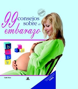 99 CONSEJOS SOBRE EL EMBARAZO | 9788466219143 | NIETO, CARLA | Llibreria Drac - Llibreria d'Olot | Comprar llibres en català i castellà online