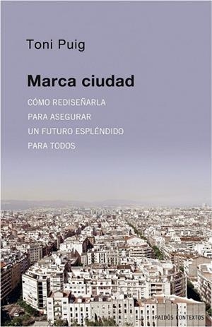 MARCA CIUDAD | 9788449322099 | PUIG, TONI | Llibreria Drac - Llibreria d'Olot | Comprar llibres en català i castellà online