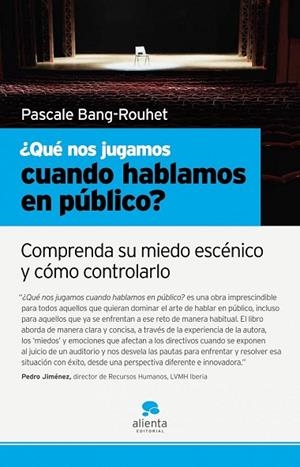 QUE NOS JUGAMOS CUANDO HABLAMOS EN PUBLICO | 9788493582791 | BANG, PASCALE | Llibreria Drac - Llibreria d'Olot | Comprar llibres en català i castellà online