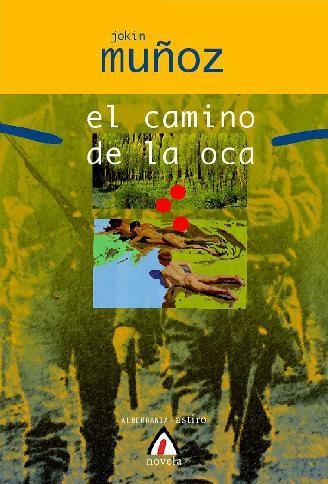 CAMINO DE LA OCA, EL | 9788498680454 | MUÑOZ, JOKIN | Llibreria Drac - Llibreria d'Olot | Comprar llibres en català i castellà online