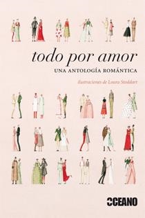 TODO POR AMOR (UNA ANTOLOGIA ROMANTICA) | 9788475565811 | SÁNCHEZ, SIRET | Llibreria Drac - Llibreria d'Olot | Comprar llibres en català i castellà online