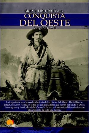 BREVE HISTORIA DE LA CONQUISTA DEL OESTE | 9788497635714 | DOVAL, GREGORIO | Llibreria Drac - Librería de Olot | Comprar libros en catalán y castellano online