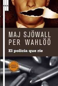 POLICIA QUE RIE, EL | 9788498673944 | SJOWALL, MAJ; WAHLOO, PER | Llibreria Drac - Llibreria d'Olot | Comprar llibres en català i castellà online