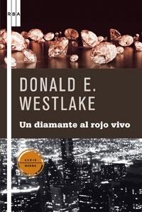 DIAMANTE AL ROJO VIVO, UN | 9788498673920 | WESTLAKE, DONALD E. | Llibreria Drac - Llibreria d'Olot | Comprar llibres en català i castellà online