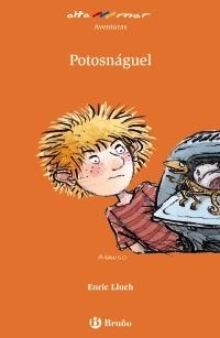 POTOSNAGUEL (CASTELLANO) | 9788421653746 | LLUCH, ENRIC | Llibreria Drac - Llibreria d'Olot | Comprar llibres en català i castellà online