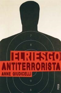 RIESGO ANTITERRORISTA, EL | 9788496797116 | GIUDICELLI, ANNE | Llibreria Drac - Llibreria d'Olot | Comprar llibres en català i castellà online