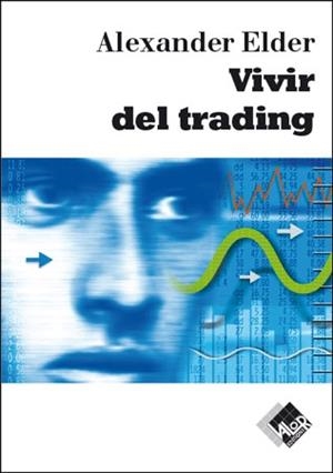 VIVIR DEL TRADING | 9788497450799 | ELDER, ALEXANDER | Llibreria Drac - Llibreria d'Olot | Comprar llibres en català i castellà online