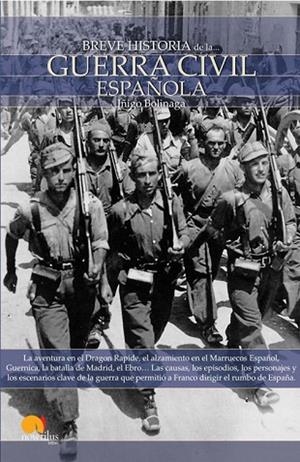 BREVE HISTORIA DE LA GUERRA CIVIL ESPAÑOLA | 9788497635790 | BOLINAGA, IÑIGO | Llibreria Drac - Llibreria d'Olot | Comprar llibres en català i castellà online