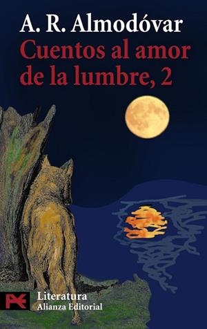 CUENTOS AL AMOR DE LA LUMBRE, 2 | 9788420698861 | ALMODOVAR, A.R. | Llibreria Drac - Librería de Olot | Comprar libros en catalán y castellano online