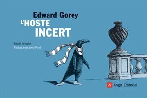 HOSTE INCERT, L' | 9788496970816 | GOREY, EDWARD | Llibreria Drac - Llibreria d'Olot | Comprar llibres en català i castellà online