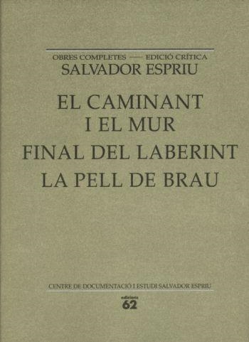 CAMINANT I EL MUR , EL. FINAL DEL LABERINT. PELL DE BRAU, LA | 9788429761542 | AA.VV | Llibreria Drac - Llibreria d'Olot | Comprar llibres en català i castellà online