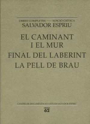 CAMINANT I EL MUR , EL. FINAL DEL LABERINT. PELL DE BRAU, LA | 9788429761542 | AA.VV | Llibreria Drac - Llibreria d'Olot | Comprar llibres en català i castellà online