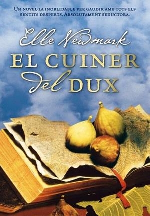 CUINER DEL DUX, EL | 9788493660123 | NEWMARK, ELLE | Llibreria Drac - Llibreria d'Olot | Comprar llibres en català i castellà online