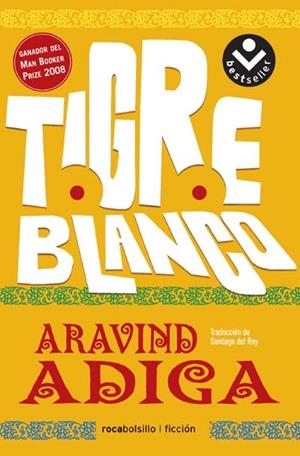 TIGRE BLANCO | 9788496940703 | ADIGA, ARAVIND | Llibreria Drac - Llibreria d'Olot | Comprar llibres en català i castellà online