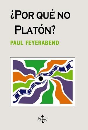 POR QUE NO PLATON | 9788430948499 | FEYERABEND, PAUL | Llibreria Drac - Llibreria d'Olot | Comprar llibres en català i castellà online