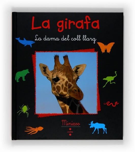 GIRAFA, LA ( LA DAMA DEL COLL LLARG) | 9788466121460 | DENIS-HUOT, CHRISTINE/DENIS-HUOT, MICHEL | Llibreria Drac - Llibreria d'Olot | Comprar llibres en català i castellà online