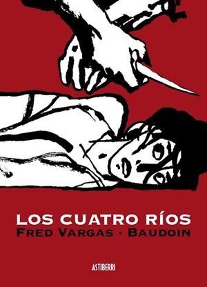 CUATRO RÍOS, LOS | 9788496815834 | VARGAS, FRED / BAUDOIN | Llibreria Drac - Librería de Olot | Comprar libros en catalán y castellano online