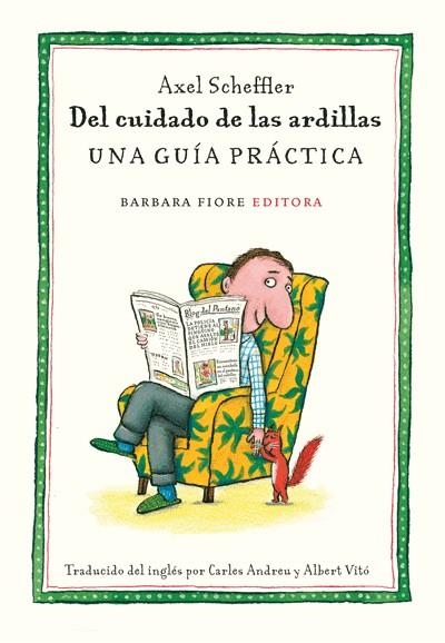 CUIDADO DE LAS ARDILLAS | 9788493677879 | SCHEFFLER, AXEL | Llibreria Drac - Librería de Olot | Comprar libros en catalán y castellano online