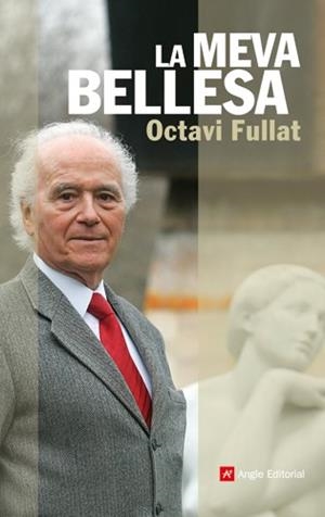 MEVA BELLESA, LA | 9788492758777 | FULLAT, OCTAVI | Llibreria Drac - Llibreria d'Olot | Comprar llibres en català i castellà online