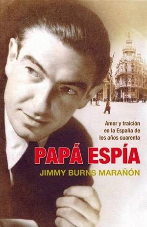 PAPA ESPIA | 9788483068496 | BURNS, JIMMY | Llibreria Drac - Llibreria d'Olot | Comprar llibres en català i castellà online