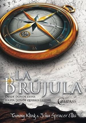 BRUJULA, LA | 9788425343605 | KLING, TAMMY; SPENCER, JOHN | Llibreria Drac - Llibreria d'Olot | Comprar llibres en català i castellà online