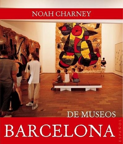 BARCELONA DE MUSEOS | 9788408089445 | CHARNEY, NOAH | Llibreria Drac - Llibreria d'Olot | Comprar llibres en català i castellà online