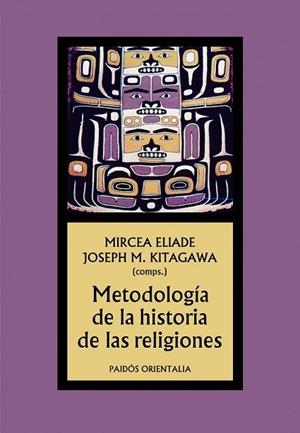 METODOLOGIA DE LA HISTORIA DE LAS RELIGIONES | 9788449323539 | ELIADE, MIRCEA | Llibreria Drac - Llibreria d'Olot | Comprar llibres en català i castellà online