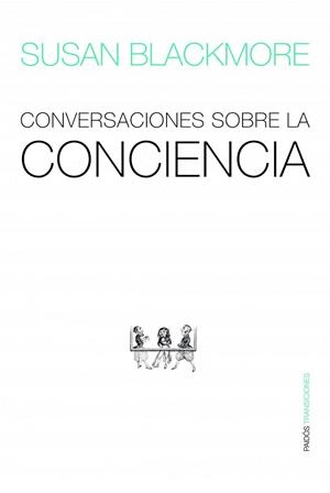 CONVERSACIONES SOBRE LA CONCIENCIA | 9788449323430 | BLACKMORE, SUSAN | Llibreria Drac - Llibreria d'Olot | Comprar llibres en català i castellà online