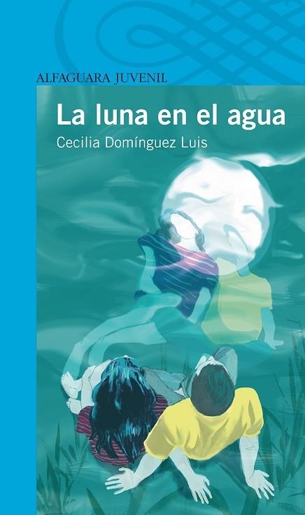 LUNA EN EL AGUA, LA | 9788420405285 | DOMINGUEZ, CECILIA | Llibreria Drac - Llibreria d'Olot | Comprar llibres en català i castellà online