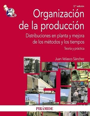 ORGANIZACION DE LA PRODUCCION | 9788436823615 | VELASCO, JUAN | Llibreria Drac - Llibreria d'Olot | Comprar llibres en català i castellà online