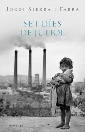 SET DIES DE JULIOL (INSPECTOR MASCARELL 2) | 9788401387456 | SIERRA I FABRA, JORDI | Llibreria Drac - Llibreria d'Olot | Comprar llibres en català i castellà online