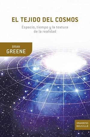 TEJIDO DEL COSMOS, EL | 9788498920857 | GREENE, BRIAN | Llibreria Drac - Librería de Olot | Comprar libros en catalán y castellano online