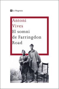 SOMNI DE FARRINGDON ROAD, EL | 9788474106428 | VIVES, ANTONI | Llibreria Drac - Llibreria d'Olot | Comprar llibres en català i castellà online