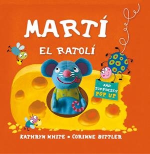 MARTI EL RATOLI | 9788434236622 | WHITE, KATHRYN/BITLER, CORINNE | Llibreria Drac - Llibreria d'Olot | Comprar llibres en català i castellà online