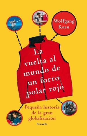 VUELTA AL MUNDO DE UN FORRO POLAR ROJO, LA | 9788498413557 | KORN, WOLFGANG | Llibreria Drac - Llibreria d'Olot | Comprar llibres en català i castellà online