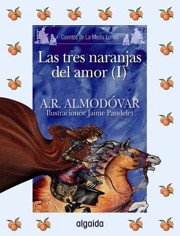 TRES NARANJAS DEL AMOR, LAS (I) | 9788498772654 | ALMODOVAR, A.R. | Llibreria Drac - Llibreria d'Olot | Comprar llibres en català i castellà online