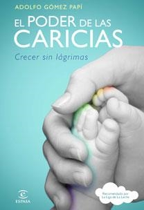 PODER DE LAS CARICIAS, EL | 9788467032611 | GOMEZ, ADOLFO | Llibreria Drac - Llibreria d'Olot | Comprar llibres en català i castellà online