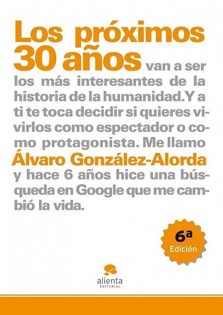 PROXIMOS 30 AÑOS, LOS | 9788492414178 | GONZALEZ-ALORDA, ALVARO | Llibreria Drac - Llibreria d'Olot | Comprar llibres en català i castellà online