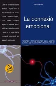 CONNEXIÓ EMOCIONAL, LA | 9788499210575 | RIERA, RAMÓN | Llibreria Drac - Llibreria d'Olot | Comprar llibres en català i castellà online