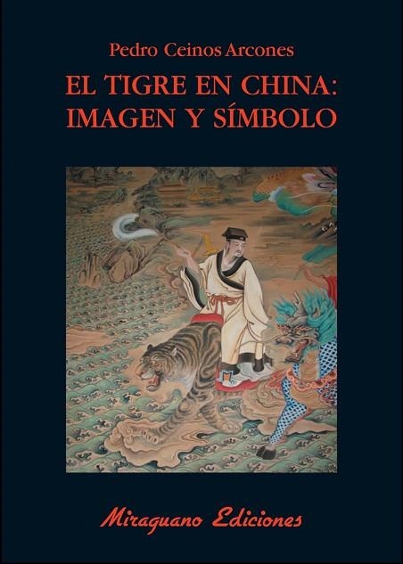 TIGRE EN CHINA IMAGEN Y SIMBOLO, EL | 9788478133543 | CEINOS, PEDRO | Llibreria Drac - Llibreria d'Olot | Comprar llibres en català i castellà online