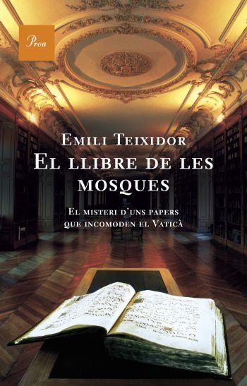 LLIBRE DE LES MOSQUES, EL | 9788484377467 | TEIXIDOR, EMILI | Llibreria Drac - Librería de Olot | Comprar libros en catalán y castellano online