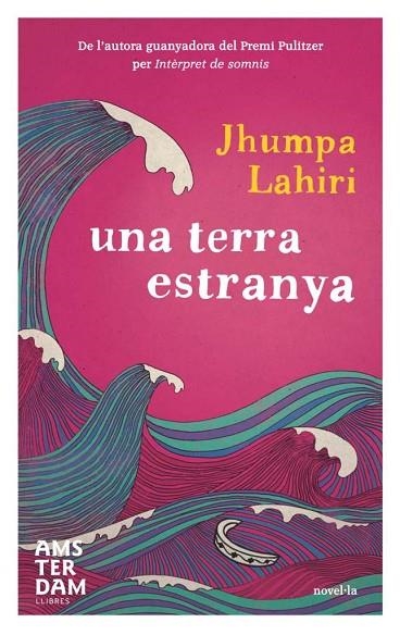 TERRA ESTRANYA, UNA | 9788493718350 | LAHIRI, JHUMPA | Llibreria Drac - Llibreria d'Olot | Comprar llibres en català i castellà online