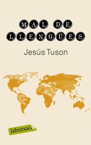 MAL DE LLENGUES | 9788499300849 | TUSON, JESUS | Llibreria Drac - Llibreria d'Olot | Comprar llibres en català i castellà online